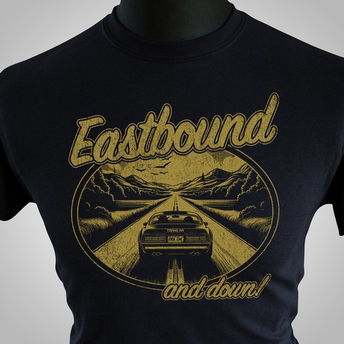 Eastbound and down shirt - and,